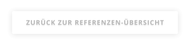 ZURÜCK ZUR REFERENZEN-ÜBERSICHT